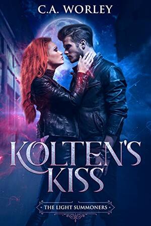 Kolten's Kiss by C.A. Worley