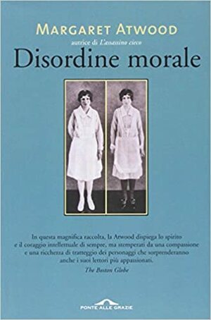 Disordine morale by Margaret Atwood