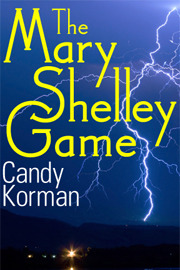 The Mary Shelley Game by Candy Korman