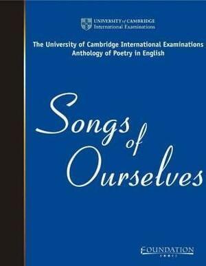 Songs Of Ourselves by University of Cambridge