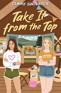 Take It from the Top by Claire Swinarski