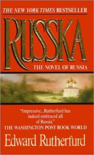 Russka: Part 1 by Edward Rutherfurd