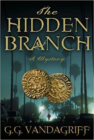 The Hidden Branch by G.G. Vandagriff