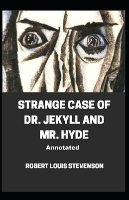 Strange Case of Dr. Jekyll and Mr. Hyde illustrated by Robert Louis Stevenson