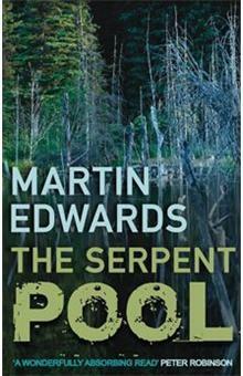 The Serpent Pool: The evocative and compelling cold case mystery by Martin Edwards