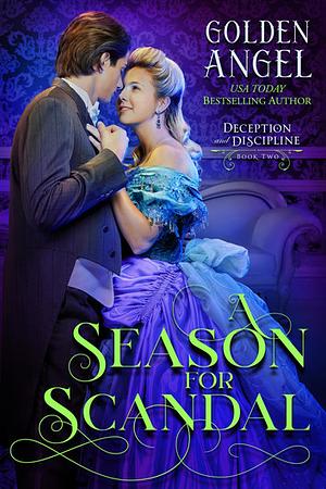 A Season for Scandal by Golden Angel