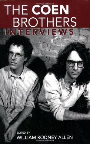 The Coen Brothers: Interviews by William Rodney Allen