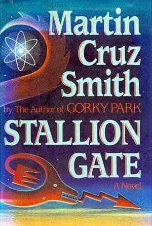 Stallion Gate by Martin Cruz Smith