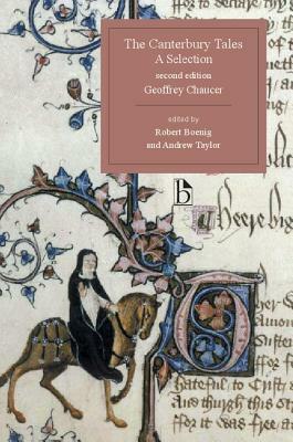 The Canterbury Tales, a Selection - Second Edition: A Selection by Geoffrey Chaucer