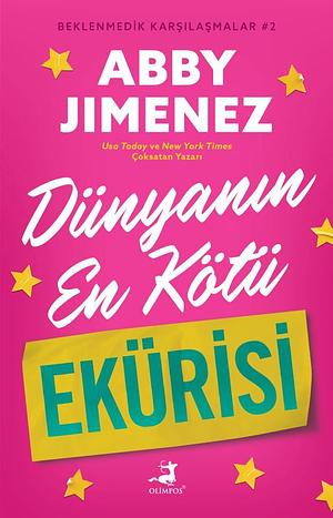 Dünyanın En Kötü Ekürisi by Meryem Bülbül, Aydan Yalçın, Abby Jimenez