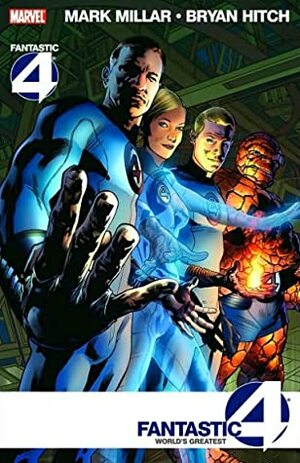 Fantastic Four by Mark Millar & Bryan Hitch by Rus Wooton, Karl Kesel, Paul Mounts, Cam Smith, Paul Neary, Andrew Currie, Mark Millar, Bryan Hitch