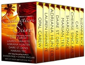 Seduction in the Sun Box Set by Daire St. Denis, Suzanne Rock, Marian Tee, Sharon Page, Adriana Hunter, Cat Kalen, Lauren Hawkeye, Opal Carew