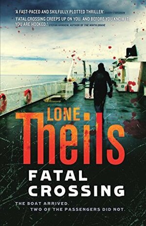 Fatal Crossing by Lone Theils