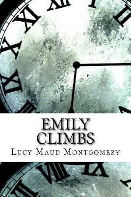 Emily Climbs by L.M. Montgomery