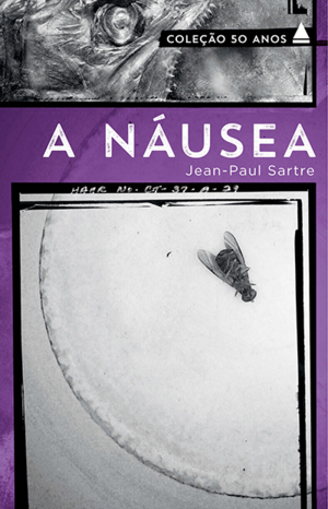 A Náusea by Jean-Paul Sartre