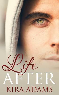 Life After by Kira Adams