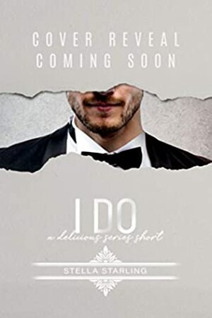 I Do by Stella Starling