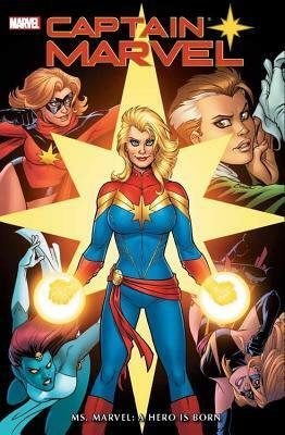 Captain Marvel: Ms. Marvel - A Hero is Born by Jim Shooter, Mike Vosburg, Gerry Conway, Jim Mooney, John Buscema, Sal Buscema, Archie Goodwin, Chris Claremont