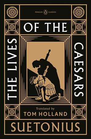 The Lives of the Caesars by Suetonius