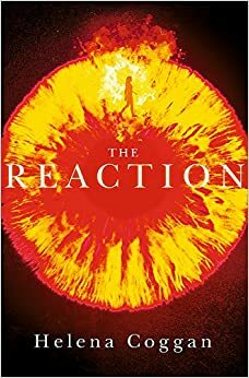 The Reaction by Helena Coggan
