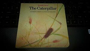 The Caterpillar by Christina Rossetti