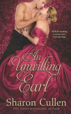 An Unwilling Earl by Sharon Cullen