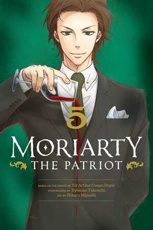 Moriarty the Patriot, Vol. 5  by Ryōsuke Takeuchi