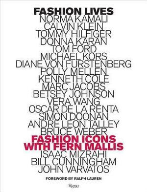 Fashion Lives: Fashion Icons with Fern Mallis by Ralph Lauren, Fern Mallis