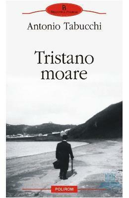 Tristano moare by Antonio Tabucchi