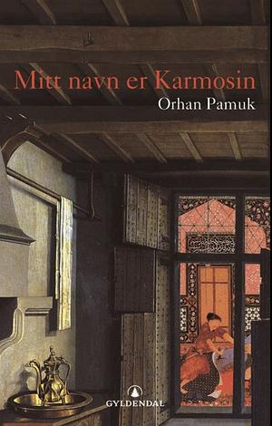 Mitt navn er Karmosin by Orhan Pamuk