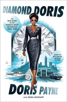 Diamond Doris: The True Story of the World's Most Notorious Jewel Thief by Doris Payne