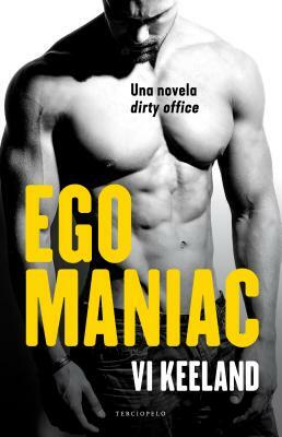 Ego Maniac by Vi Keeland