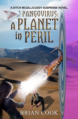 Pangovirus: A Planet In Peril by Brian Cook