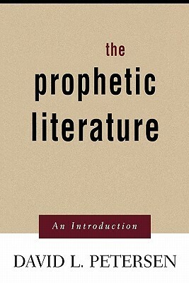 Prophetic Literature: An Introduction by David L. Petersen