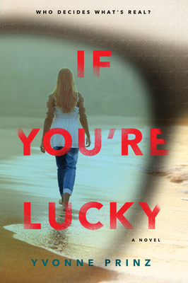 If You're Lucky by Yvonne Prinz