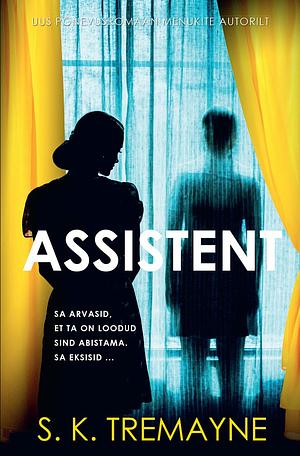 Assistent by S.K. Tremayne