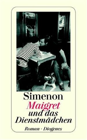 Maigret und das Dienstmädchen by Georges Simenon