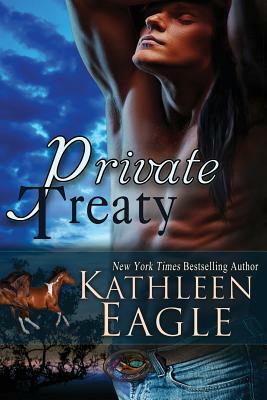 Private Treaty by Kathleen Eagle