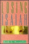 Losing Isaiah by Seth Margolis