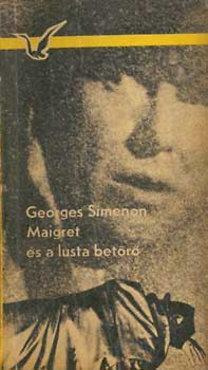 Maigret és a lusta betörő by Georges Simenon