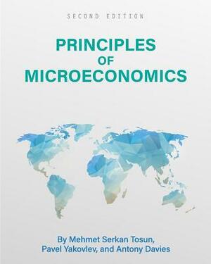 Principles of Microeconomics by Mehmet S. Tosun, Antony Davies, Pavel Yakovlev