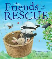 Friends to the Rescue by Suzanne Chiew, Caroline Pedler