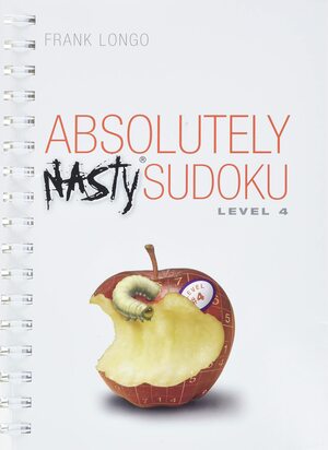 Absolutely Nasty® Sudoku Level 4 by Frank Longo