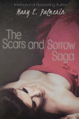 The Scars and Sorrow Saga: The Complete Box Set by Mary E. Palmerin