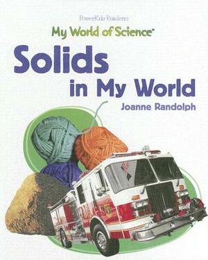 Solids in My World by Joanne Randolph
