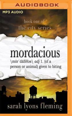 Mordacious by Sarah Lyons Fleming