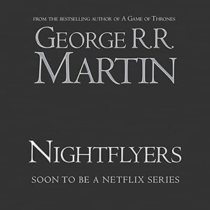 Nightflyers & Other Stories by George R.R. Martin