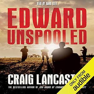 Edward Unspooled by Craig Lancaster