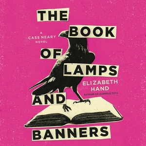 The Book of Lamps and Banners by Elizabeth Hand