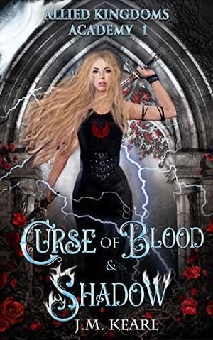 Curse of Blood and Shadow by J.M. Kearl